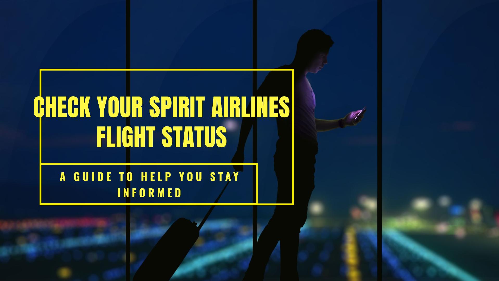A Guide to Know How to Check My Flight Status Spirit Airlines - Booking Cheap Flights and Hotels- SkyShipTravel
