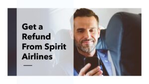 How to Get a Refund from Spirit Airlines